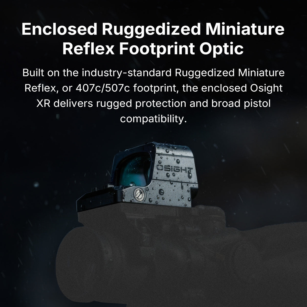 Osight XR Enclosed Red Dot Sight | RMR Footprint | Multi-Reticle Optic